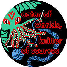 eater of worlds, knitter of scarves
